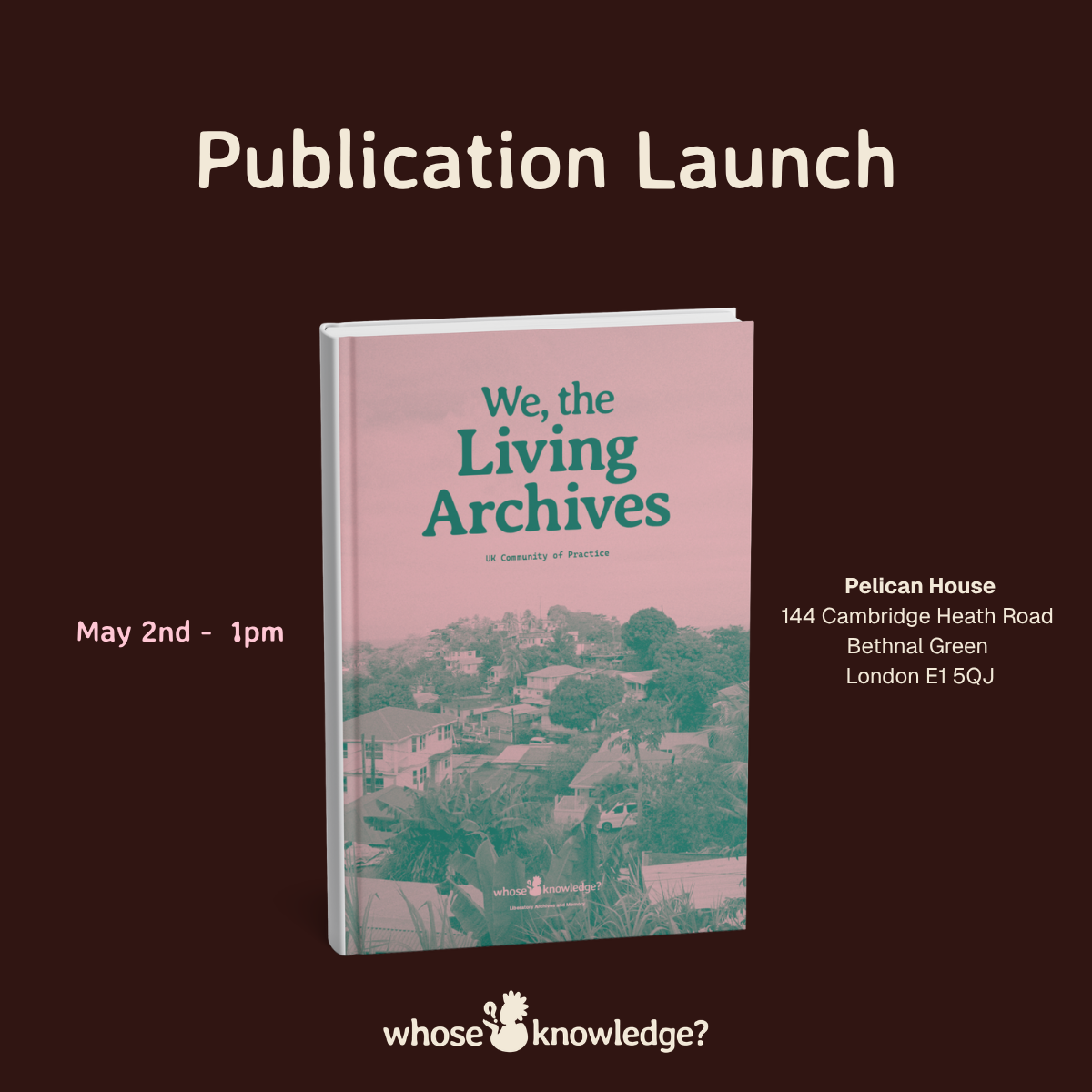 "We, the Living Archives" Publication - Liberatory Archives and Memory