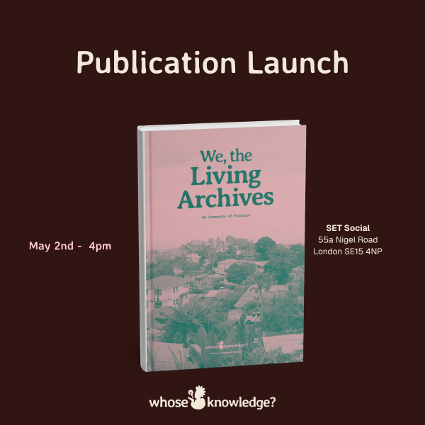 “We, the Living Archives” Publication Launch
